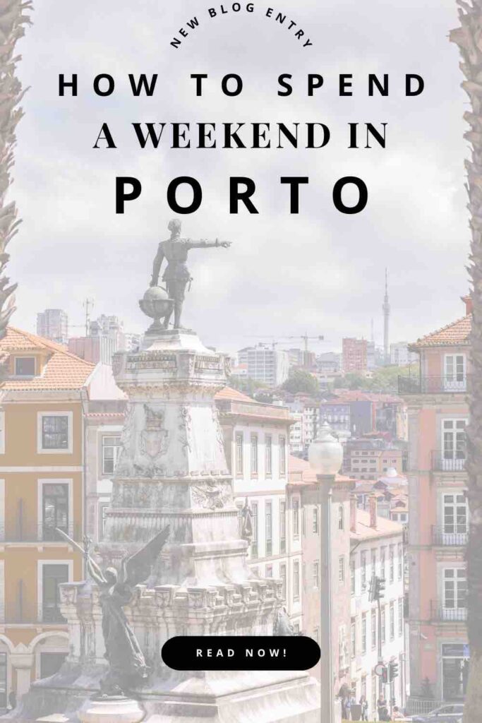 A weekend in Porto Pinterest pin. 